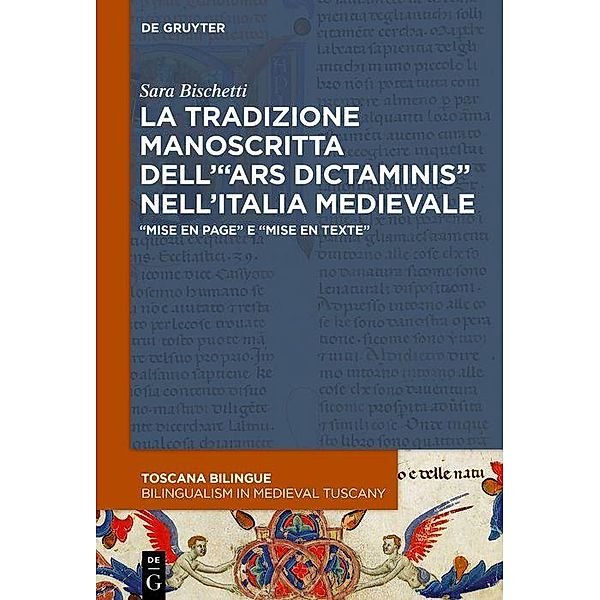 La tradizione manoscritta dell''ars dictaminis' nell'Italia medievale, Sara Bischetti