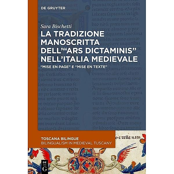 La tradizione manoscritta dell'ars dictaminis nell'Italia medievale, Sara Bischetti