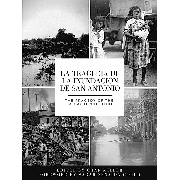 La tragedia de la inundación de San Antonio / The Tragedy of the San Antonio Flood