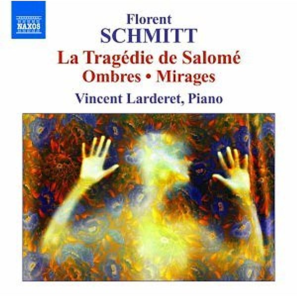 La Tragedie De Salome/Ombres/Mirages, Vincent Larderet