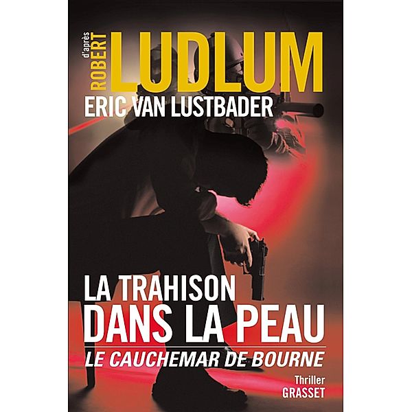 La trahison dans la peau / Grand Format, Robert Ludlum, Eric Van Lustbader