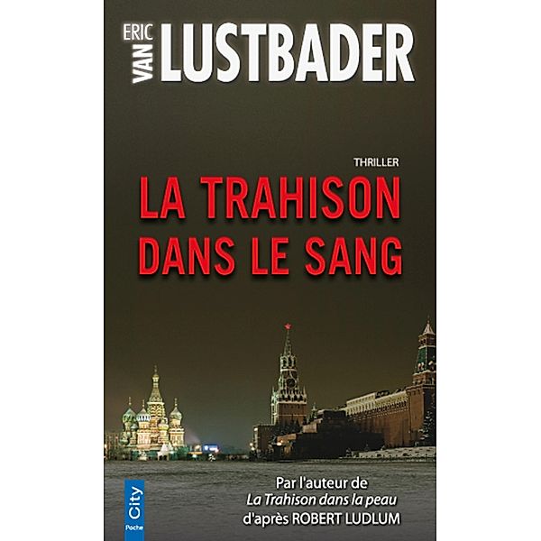 La Trahison dans le Sang, Eric Van Lustbader