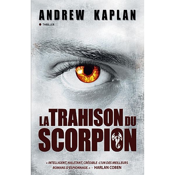 La trahison du scorpion, Andrew Kaplan