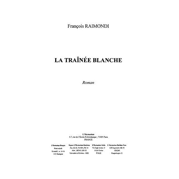 La trainee blanche / Hors-collection, Francois Raimondi