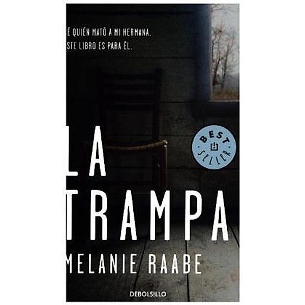 La trampa, Melanie Raabe