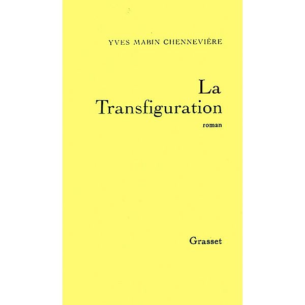 La transfiguration / Littérature, Yves Mabin-Chennevière