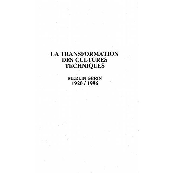 La transformation des cultures techniques / Hors-collection, Bruno Lefebvre