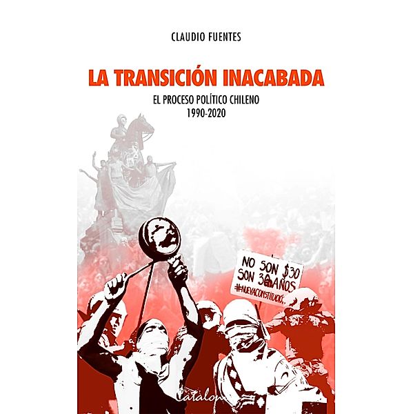 La transición inacabada, Claudio Fuentes S.