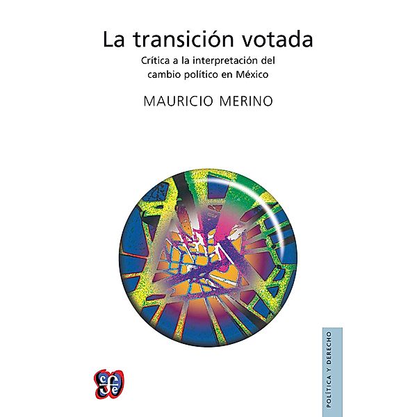 La transición votada, Mauricio Merino Huerta