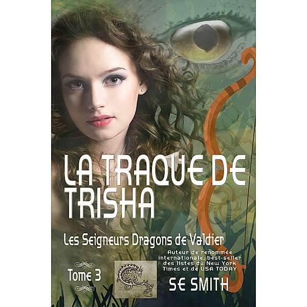 La traque de Trisha, S. E. Smith