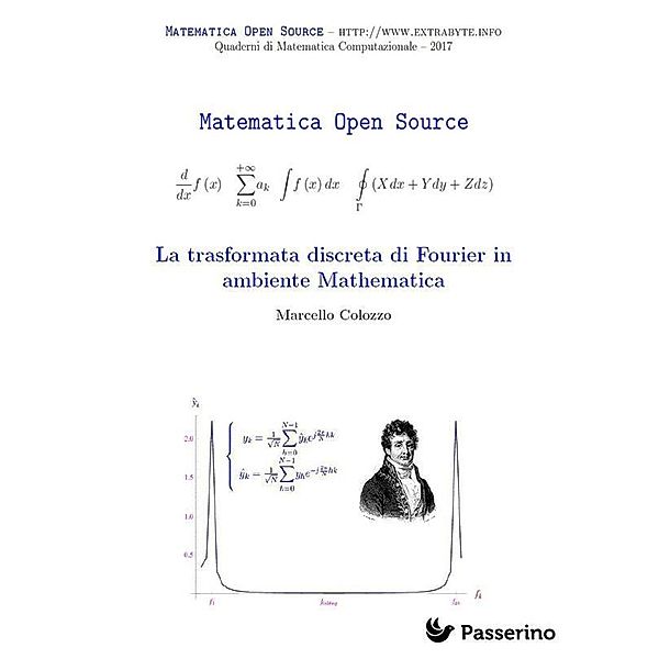 La trasformata discreta di Fourier in ambiente Mathematica, Marcello Colozzo