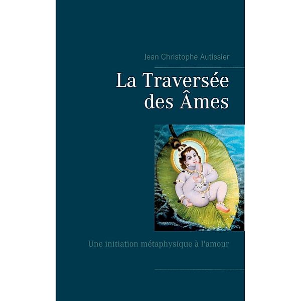 La Traversée des Âmes, Jean Christophe Autissier