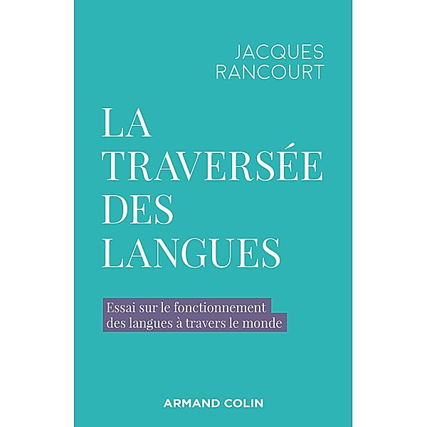 La traversée des langues / Hors Collection, Jacques Rancourt
