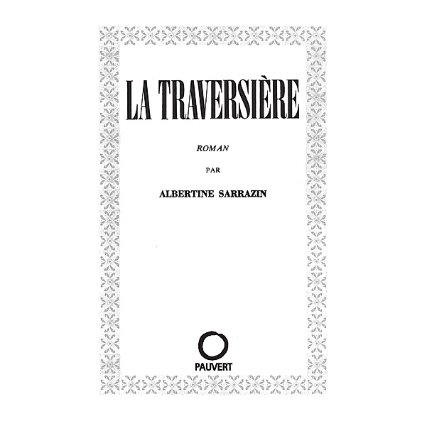 La Traversière, Albertine Sarrazin