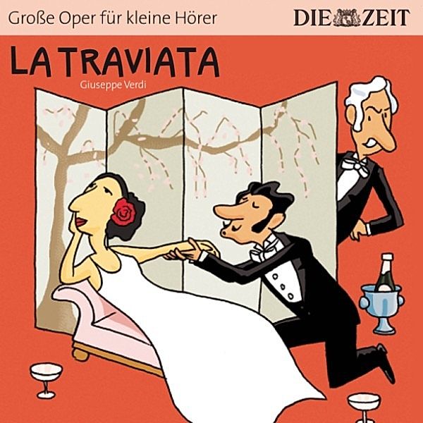 La Traviata - Die ZEIT-Edition Große Oper für kleine Hörer (Ungekürzt), Bert Petzold