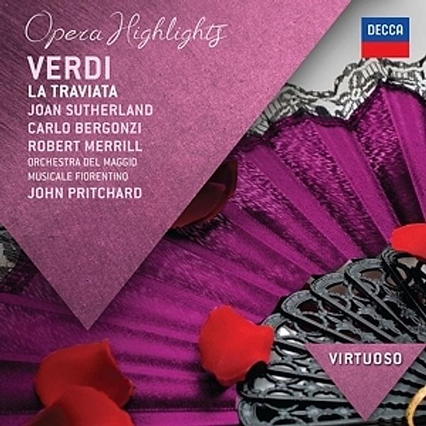 La Traviata (Highlights), Sutherland, Bergonzi, Merill, Pritchard