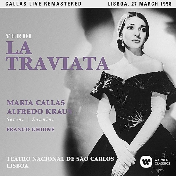 La Traviata (Lissabon,Live 27/03/1958), Maria Callas, Kraus, Sereni, Zannini, Ghione
