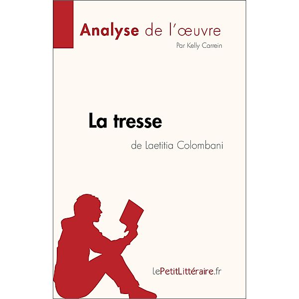 La tresse de Laetitia Colombani (Analyse de l'oeuvre), Kelly Carrein