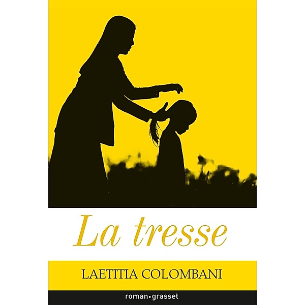 La tresse / Littérature Française, Laetitia Colombani