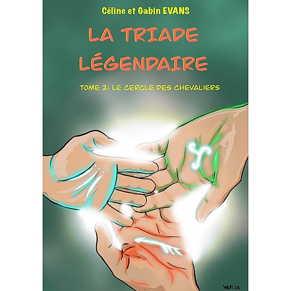 La Triade legendaire - Tome 2 / Librinova, Evans Celine Evans