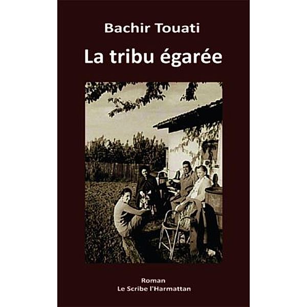 La tribu egaree, Bachir Touati Bachir Touati