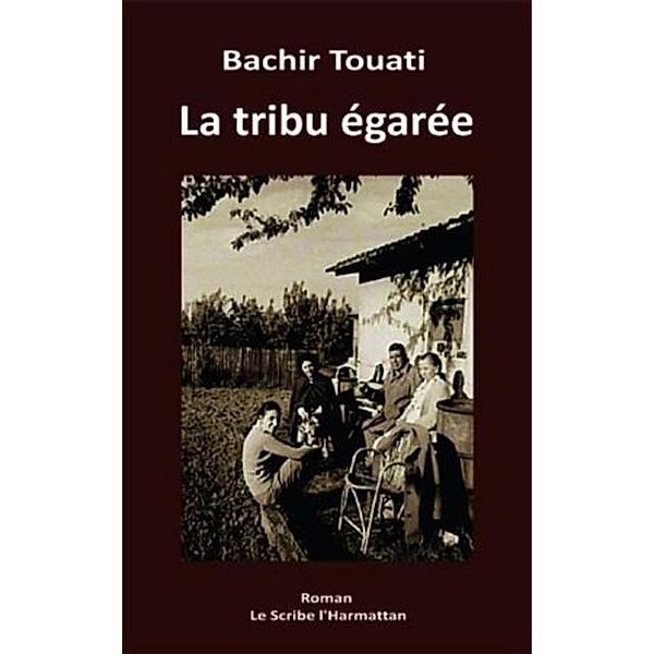 La tribu egaree / Hors-collection, Bachir Touati