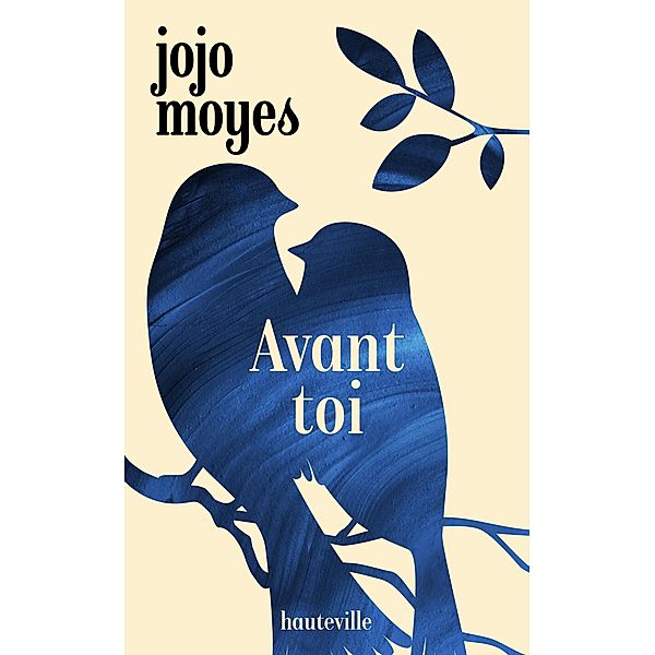 La trilogie Avant toi, T1 : Avant toi / La trilogie Avant toi Bd.1, Jojo Moyes