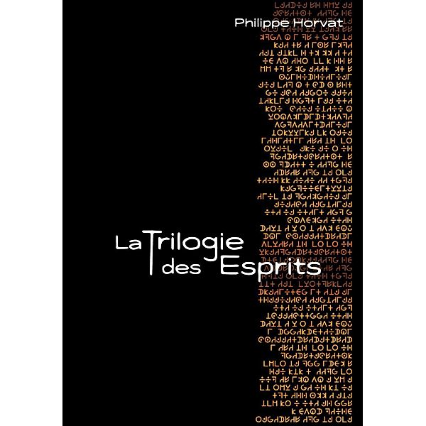 La Trilogie des Esprits, Philippe Horvat