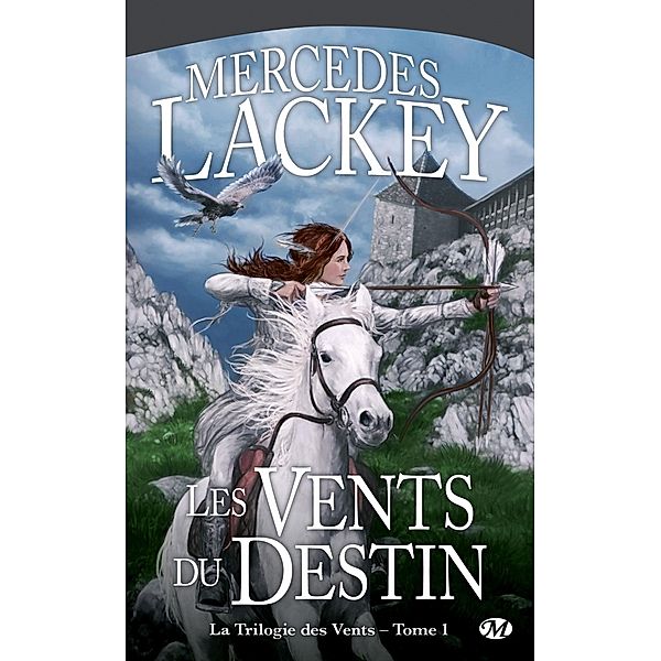 La Trilogie des Vents, T1 : Les Vents du destin / La Trilogie des Vents Bd.1, Mercedes Lackey