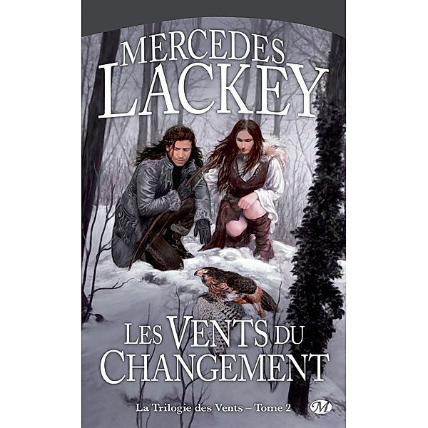 La Trilogie des Vents, T2 : Les Vents du changement / La Trilogie des Vents Bd.2, Mercedes Lackey