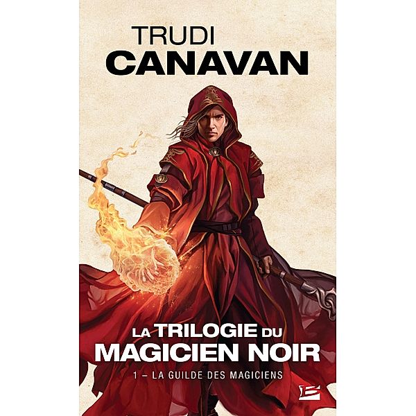 La Trilogie du magicien noir, T1 : La Guilde des magiciens / La Trilogie du magicien noir Bd.1, Trudi Canavan