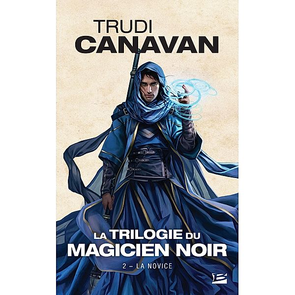 La Trilogie du magicien noir, T2 : La Novice / La Trilogie du magicien noir Bd.2, Trudi Canavan