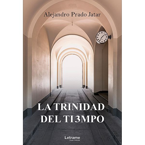 La trinidad del tiempo, Alejandro Prado Jatar