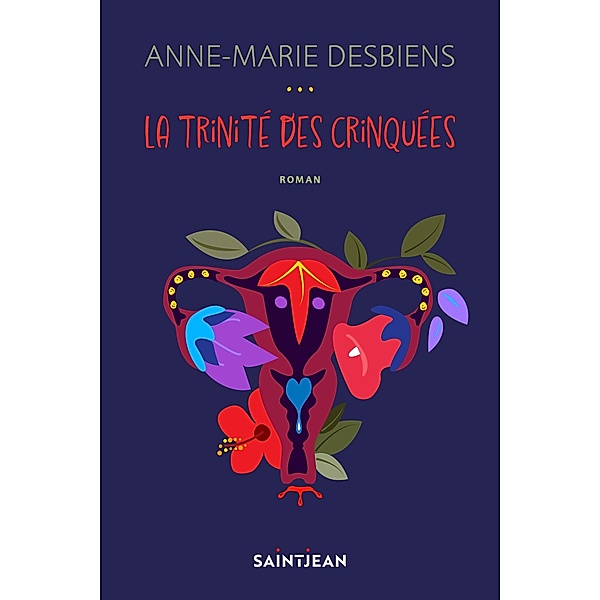La trinité des crinquées, Desbiens Anne-Marie Desbiens