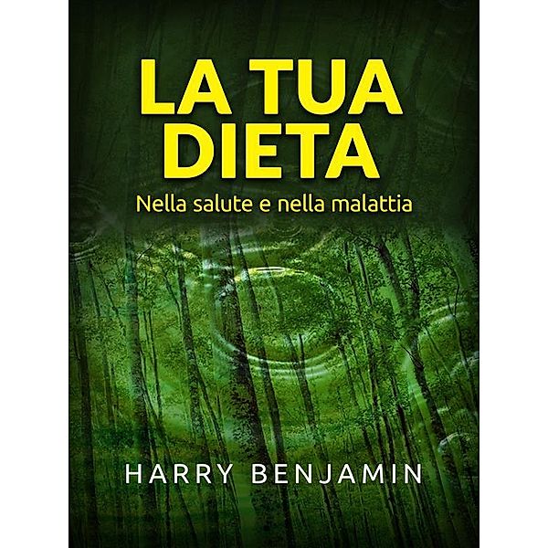 La Tua Dieta (Tradotto), Harry Benjamin
