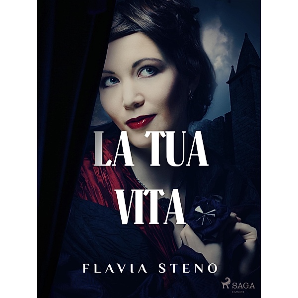 La tua vita, Flavia Steno