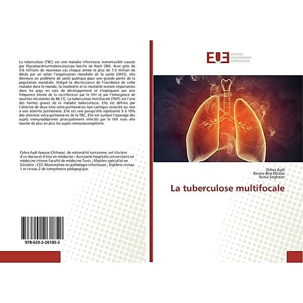 La tuberculose multifocale, Zohra Aydi, Besma Ben Dhaou, Sonia Seghaier