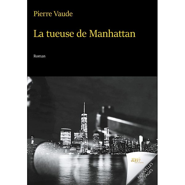 La tueuse de Manhattan, Pierre Vaude