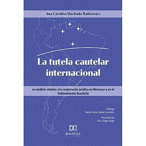 La tutela cautelar internacional, Ana Carolina Machado Ratkiewicz