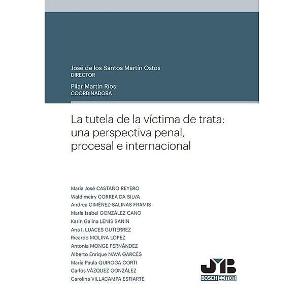 La tutela de la víctima de trata: una perspectiva penal, procesal e internacional, Varios Autores