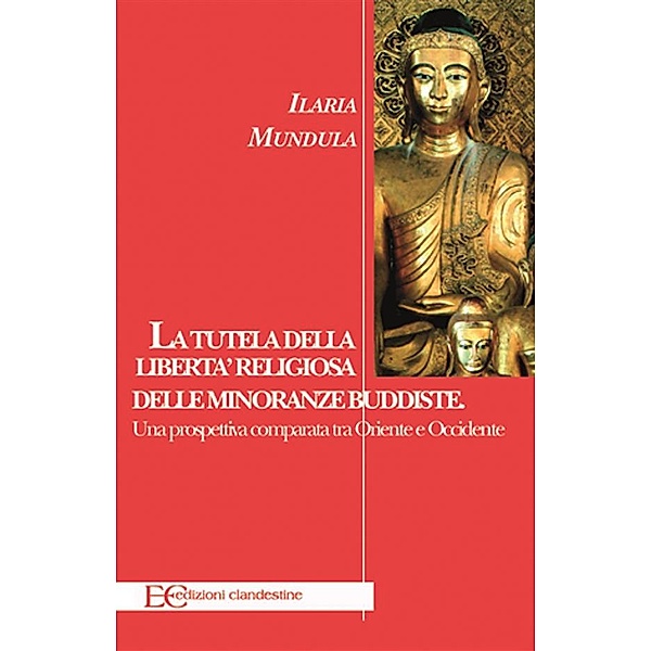 La tutela della libertà religiosa delle minoranze buddiste, Ilaria Mundula