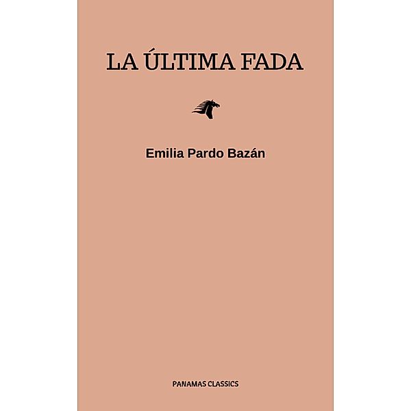 La última fada, Emilia Pardo Bazán