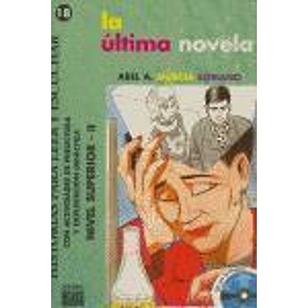 La ultima novela, m. Audio-CD, Abel A. Murcia Serrano