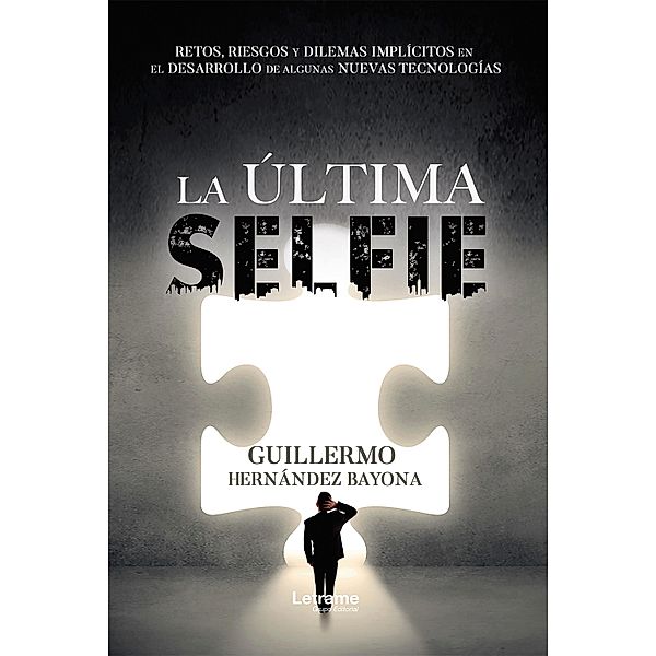 La última selfie, Guillermo Hernández Bayona