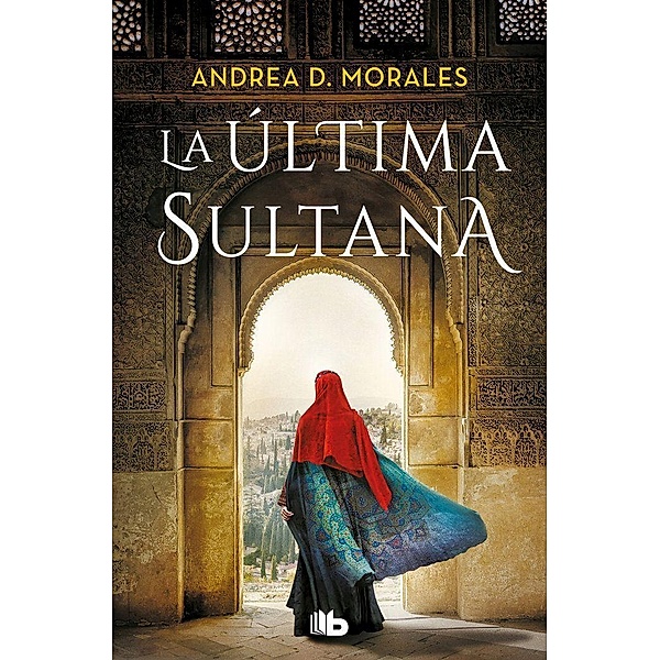 La ultima sultana, Andrea D. Morales