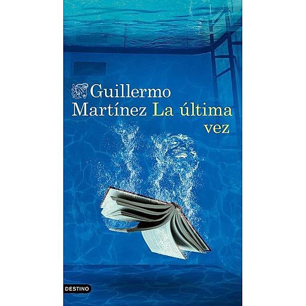 La ultima vez, Guillermo Martinez