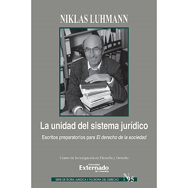 La unidad del sistema jurídico / Teoría Jurídica y Filosofía del Derecho, Niklas Luhmann