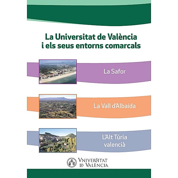 La Universitat de València i els seus entorns comarcals, Aavv