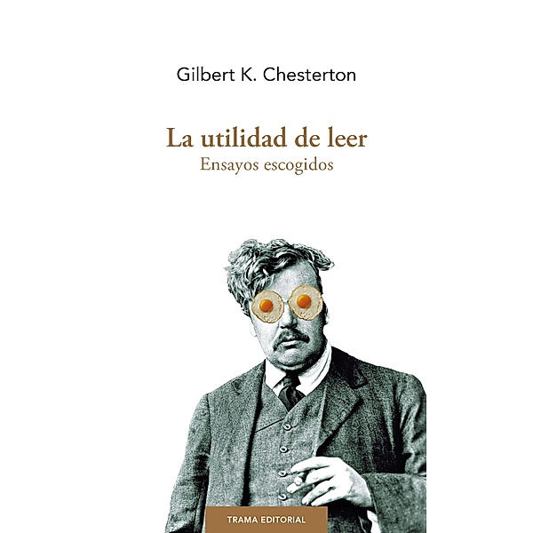 La utilidad de leer, Gilbert K. Chesterton