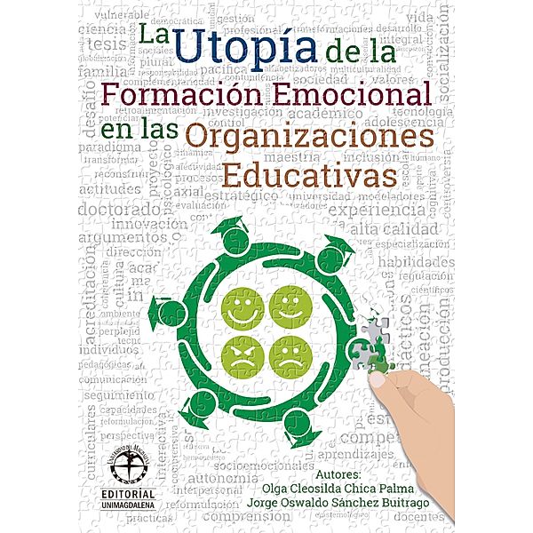 La utopía de la formación emocional de las organizaciones educativas, Olga Cleosilda Chica Palma, Jorge Oswaldo Sánchez Buitrago